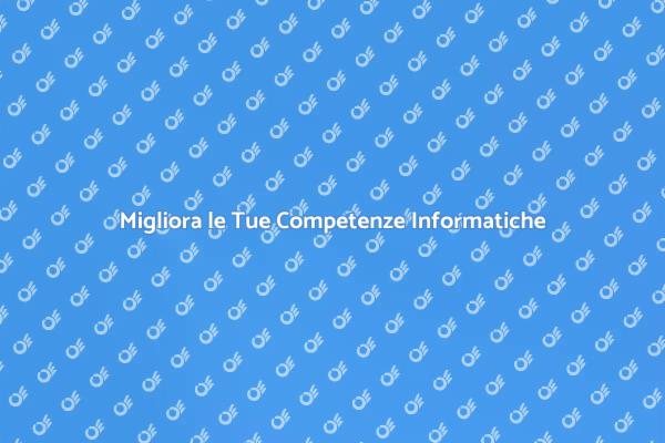 Diventa un Esperto di Informatica