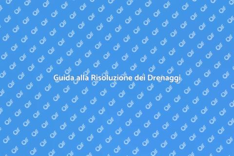 Risolvere Problemi di Drenaggio