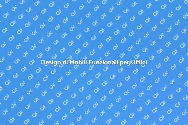 Progetta il Tuo Ufficio Ideale