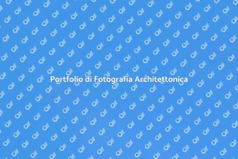 Fotografia d'Architettura: Bellezza Visiva