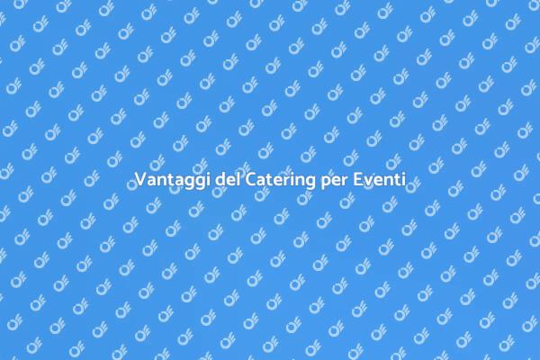 Trasforma la tua Cena con un Catering
