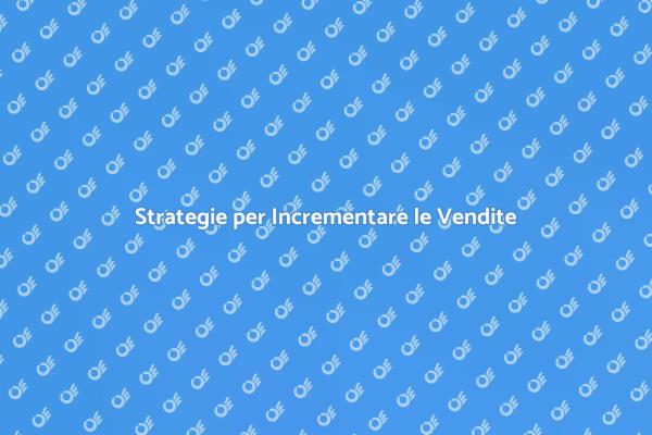 Trasforma le Tue Vendite Oggi!