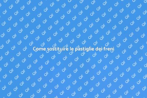 Sostituzione pastiglie freni: guida sicura