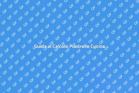 Calcola Piastrelle Cucina Facile
