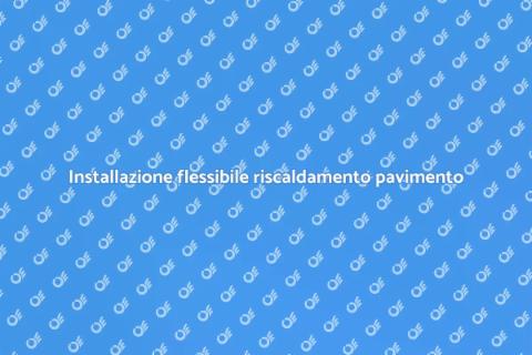 Flessibilità nel riscaldamento a pavimento