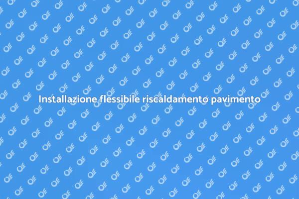 Installazione riscaldamento a pavimento facile