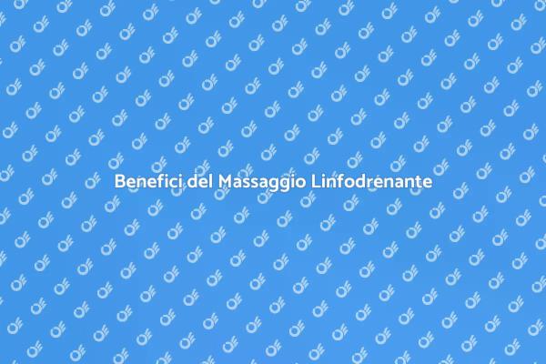 Massaggio Linfodrenante: Rilassati e Rigenerati