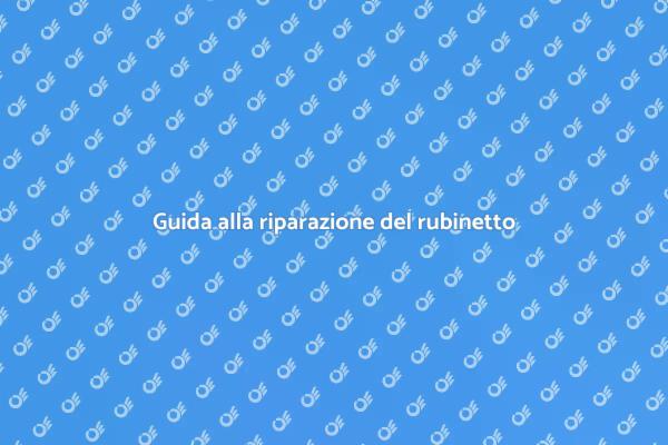 Come riparare la perdita del rubinetto