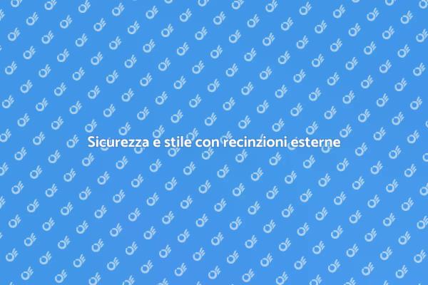 Recinzioni: proteggi la tua casa con stile