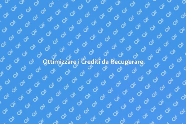 Crediti da Recuperare: Valorizzali Ora