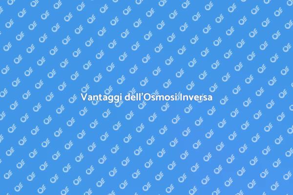 Purifica la tua acqua con osmosi inversa