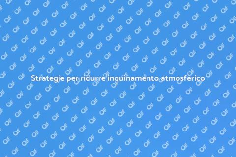 Ridurre emissioni inquinanti atmosferici