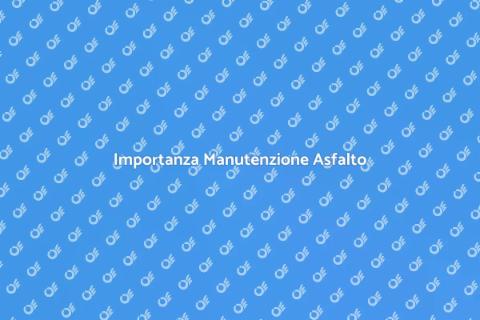 Manutenzione Asfalto Spazi Pubblici