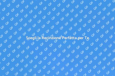 Recinzioni per la Tua Casa e Giardino