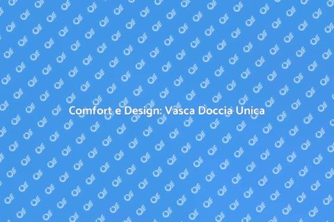 Vasca Doccia Combinata Personalizzata
