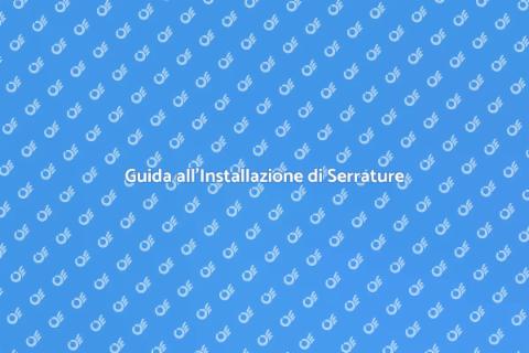 Installare una Nuova Serratura