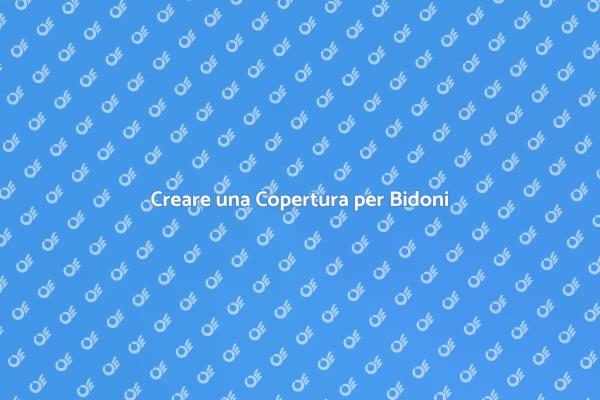 Costruisci una Copertura per Bidoni