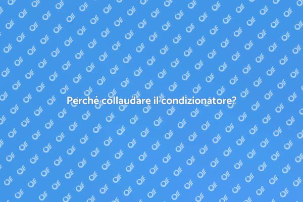 Collaudo condizionatore: guida essenziale