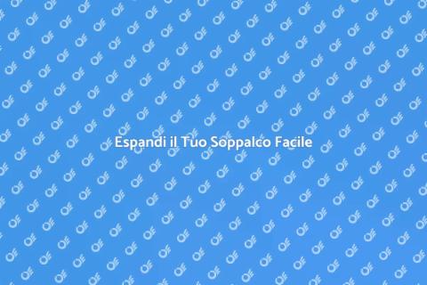 Ampliare un Soppalco Esistente