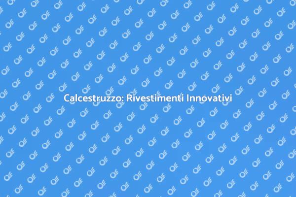 Rivestimenti in Calcestruzzo per la Casa