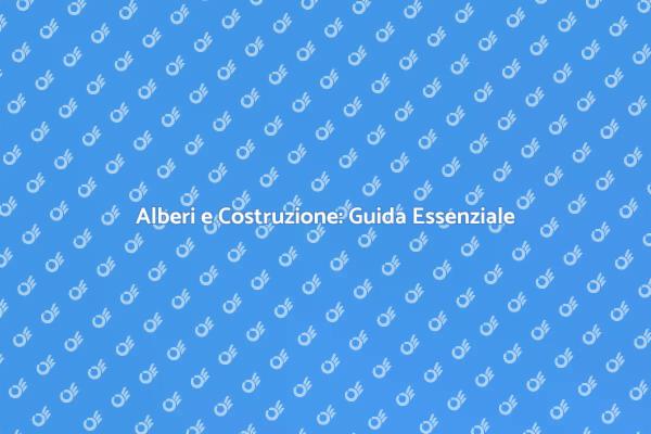 Abbattimento Alberi per Nuove Costruzioni