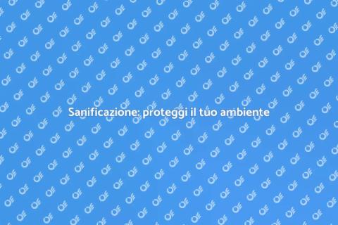 Proteggi il tuo spazio con sanificazione