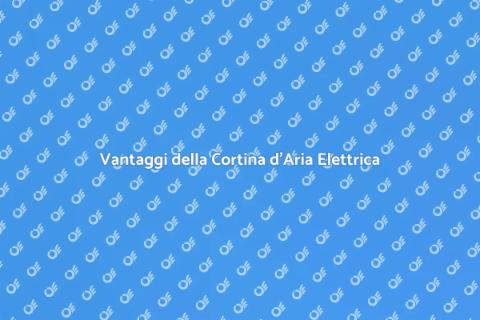 Cortina d'Aria con Riscaldamento Elettrico