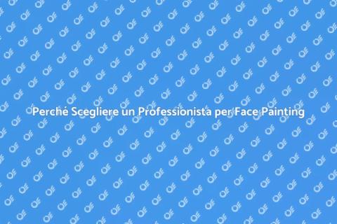 Assumere un Professionista per Face Painting