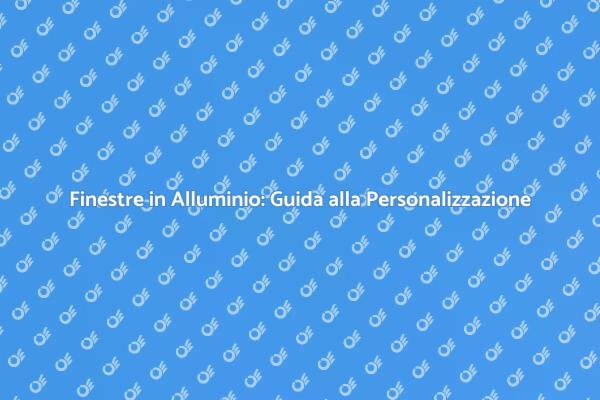 Ristrutturazione: Finestre in Alluminio