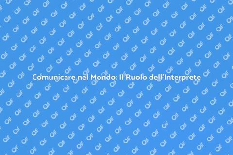 Interprete Professionista: L'Arte della Comunicazione