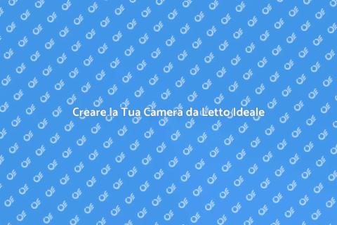 Costruire una Camera da Letto