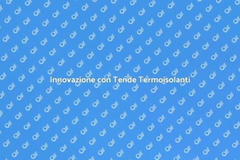 Tende a Pacchetto Termoisolanti