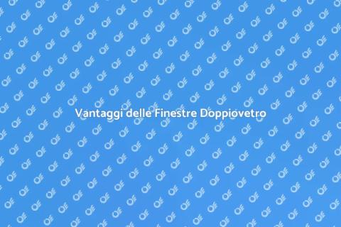 Finestre Doppiovetro per Casa Efficiente