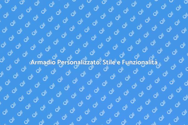 Costruisci il Tuo Armadio Ideale