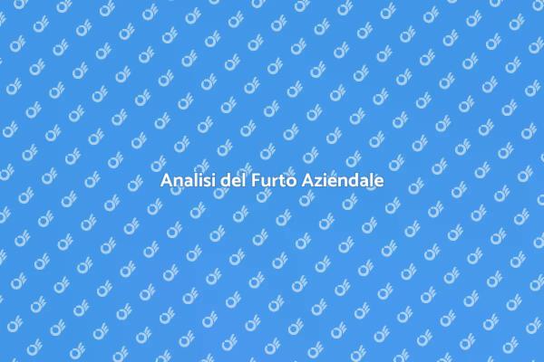 Prevenzione del Furto Aziendale