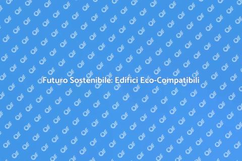 Costruzioni ad Alta Efficienza Energetica