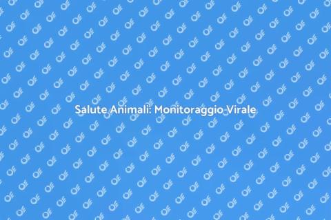 Monitoraggio Malattie Virali Animali