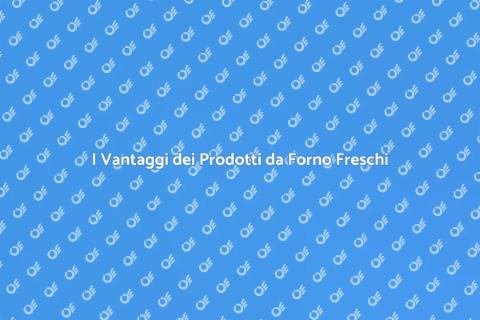 Prodotti di Panificazione Freschi e di Qualità