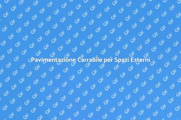 Pavimentazione Carrabile: Scopri i Vantaggi