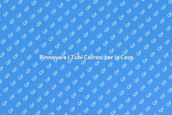 Ripristina l'Efficienza dei Tubi Idraulici