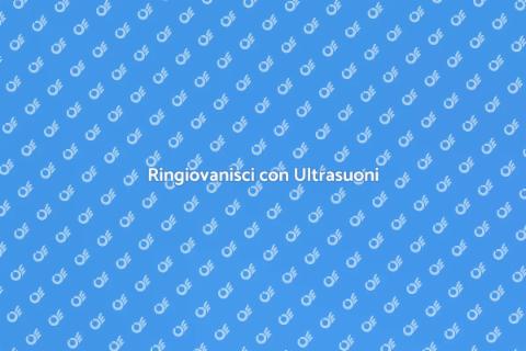 Ringiovanimento con Ultrasuoni