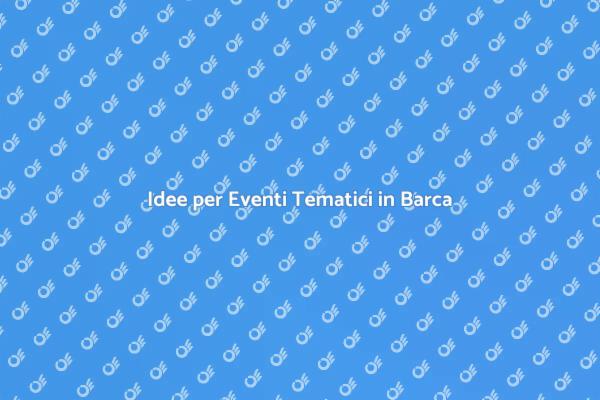 Trasforma il Tuo Evento in Barca