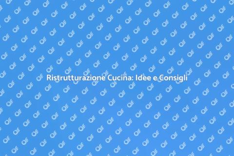 Rifacimento Cucina: Rinnova il Tuo Spazio