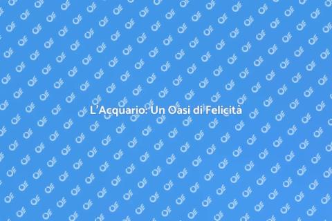 Acquario per la Felicità in Casa