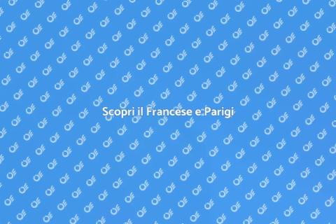 Impara il Francese e Scopri Parigi