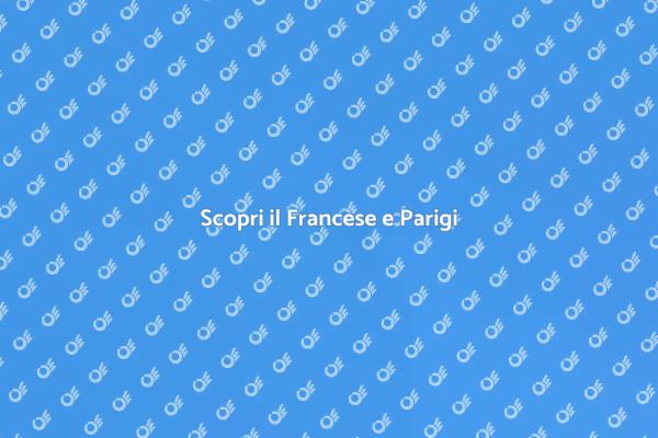 Francese: Chiave per Nuove Esperienze