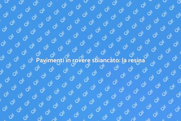 Rivoluziona il tuo pavimento con la resina