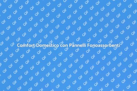 Isolamento Acustico con Pannelli Fono