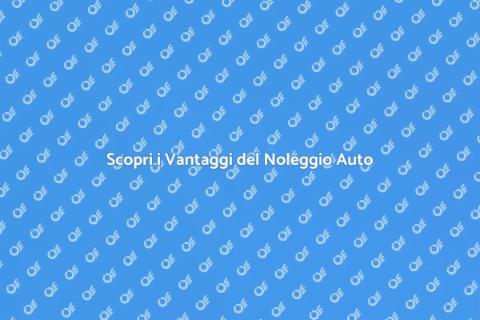 Noleggiare un'Auto per una Settimana
