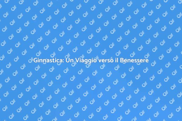 Trova il tuo Equilibrio con la Ginnastica